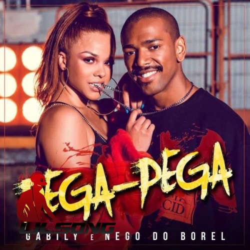 Gabily Ft. Nego do Borel - Pega Pega